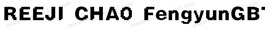REEJI CHA0 FengyunGBT Flash字体转换